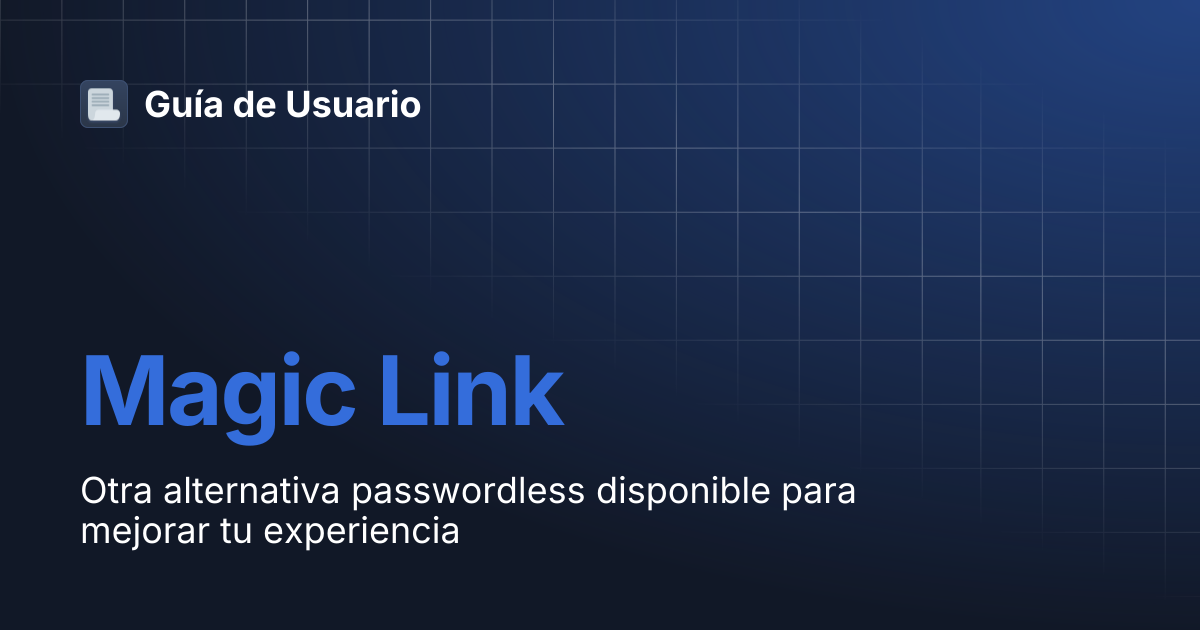 Magic Link | Guía de Usuario